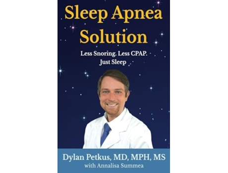 Livro Sleep Apnea Solution Less Snoring, Less CPAP, Just Sleep de Mph, Ms et al. (Inglês)