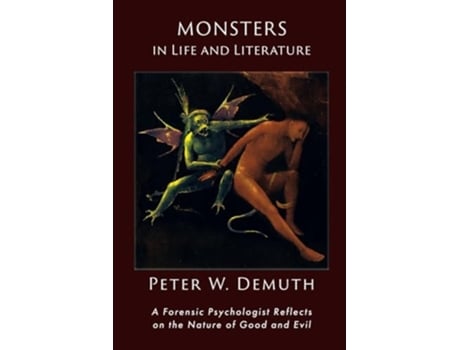Livro Monsters in LIfe and Literature de Dr Peter W Demuth (Inglês)