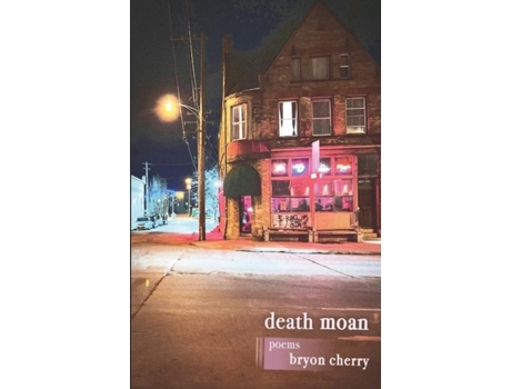 Livro Death Moan de Bryon Cherry (Inglês)