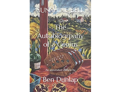Livro Sunshine Bell The Autobiography of a Genius The Divers Collection de Ben Dunlap (Inglês)