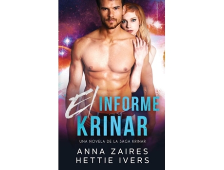 Livro El Informe Krinar Una Novela De La Saga Krinar De Anna Zaires E Hettie Ivers (espanhol)
