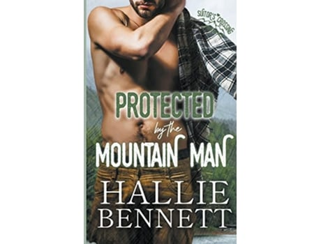 Livro Protected by the Mountain Man Mountain Men of Suitors Crossing de Hallie Bennett (Inglês)