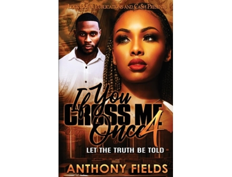 Livro If You Cross Me Once 4 de Anthony Fields (Inglês)
