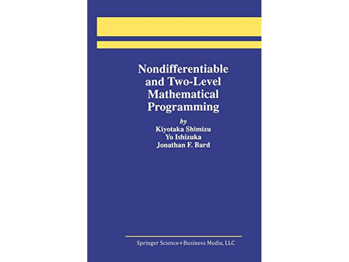 Livro Nondifferentiable and TwoLevel Mathematical Programming de Kiyotaka Shimizu, Yo Ishizuka et al. (Inglês)