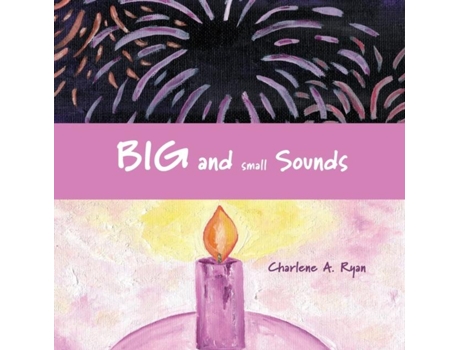 Livro Big And Small Sounds De Charlene Ryan (inglês)
