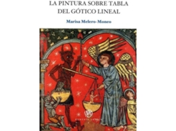 Livro Pintura Sobre Tabla Del Gótico Lineal de María Luisa Melero Moneo (Espanhol)