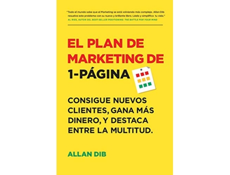 Livro El Plan de Marketing de 1Página Consigue Nuevos Clientes Gana Más Dinero Y Destaca Entre La Multitud Spanish Edition de Allan Dib (Espanhol)