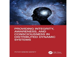 Livro Providing Integrity Awareness and Consciousness in Distributed Dynamic Systems de Peter Simon Sapaty (Inglês)