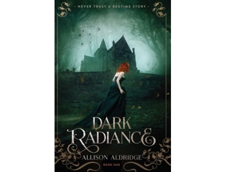 Livro Dark Radiance de Allison Aldridge (Inglês - Capa Dura)