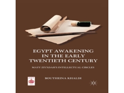 Livro Egypt Awakening in the Early Twentieth Century Mayy Ziyadahs Intellectual Circles de B Khaldi (Inglês)