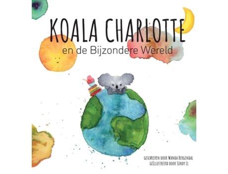 Livro Koala Charlotte En De Bijzondere Wereld De Wanda Bergendal (inglês)