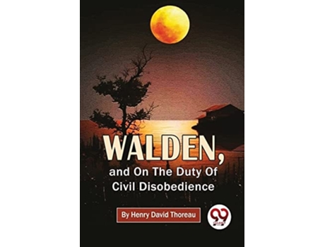 Livro Walden, and on the Duty of Civil Disobedience de Henry David Thoreau (Inglês)