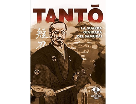 Livro Tanto:La Guardia Olvidada Del Samurai de Wa Rei Ryu Grup (Espanhol)