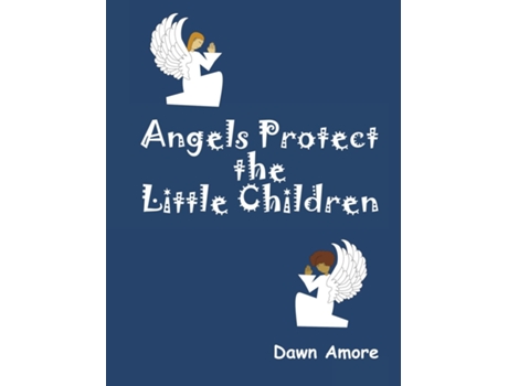 Livro Angels Protect the Little Children de Amore (Inglês)