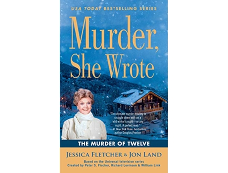 Livro Murder She Wrote The Murder of Twelve de Jessica Fletcher Jon Land (Inglês)