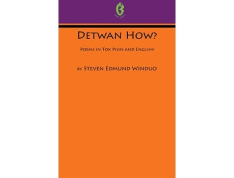 Livro Detwan How? Poems In Tok Pisin And English De Steven Edmund Winduo (inglês)