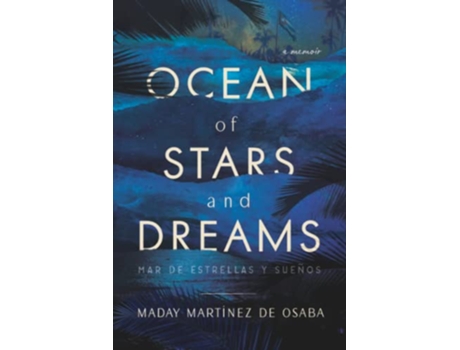 Livro Ocean of Stars and Dreams de Maday Martinez de Osaba (Inglês)