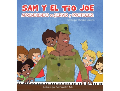 Livro Sam Y El Tio Joe Aprendiendo A Servir Y Proteger De Phoebe London (inglês)