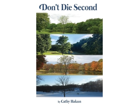 Livro Dont Die Second de Cathy Hakun (Inglês - Capa Dura)
