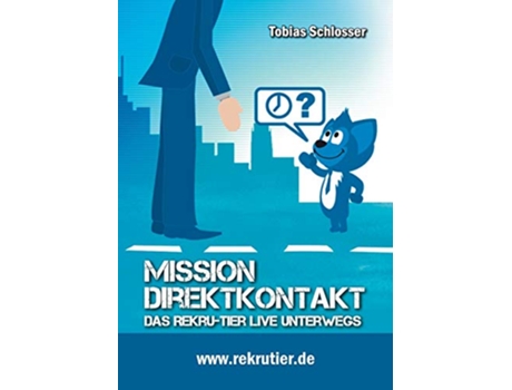 Livro Mission DirektkontaktDas RekruTier live unterwegs German Edition de Tobias Schlosser (Alemão)