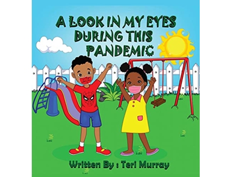 Livro A Look in My Eyes During This Pandemic de Teri Murray (Inglês)