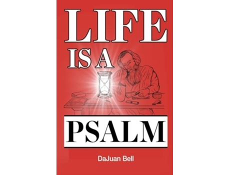 Livro Life Is a Psalm de Dajuan Bell (Inglês)