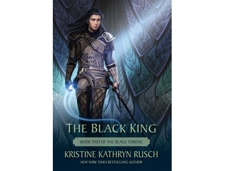 Livro The Black King Book Two Of The Black Throne De Rusch, Kristine Et Al. (inglês)