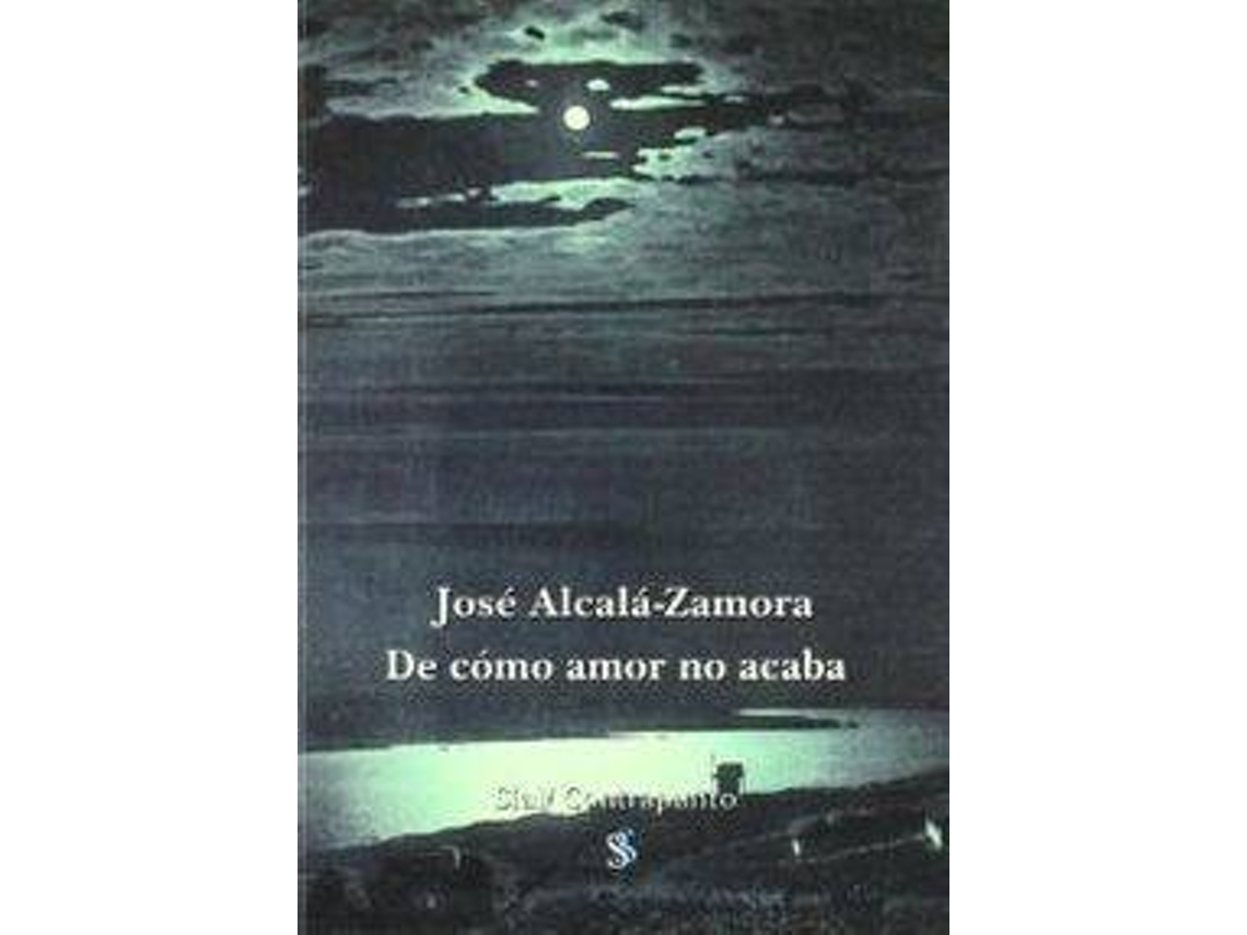 Livro De Como Amor No Acaba de Jose Alcala (Espanhol)