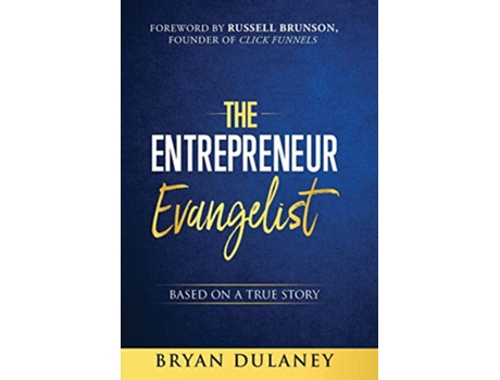 Livro The Entrepreneur Evangelist de Bryan Dulaney (Inglês - Capa Dura)