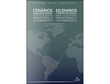 Livro Cenários Comunicacionais entre as Sociedades Industriais e as Emergentes .