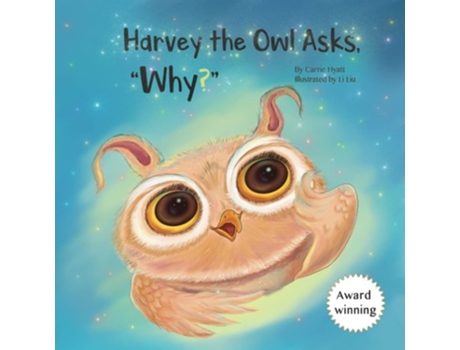 Livro Harvey The Owl Asks, Quotwhy?quot De Carrie Hyatt (inglês)