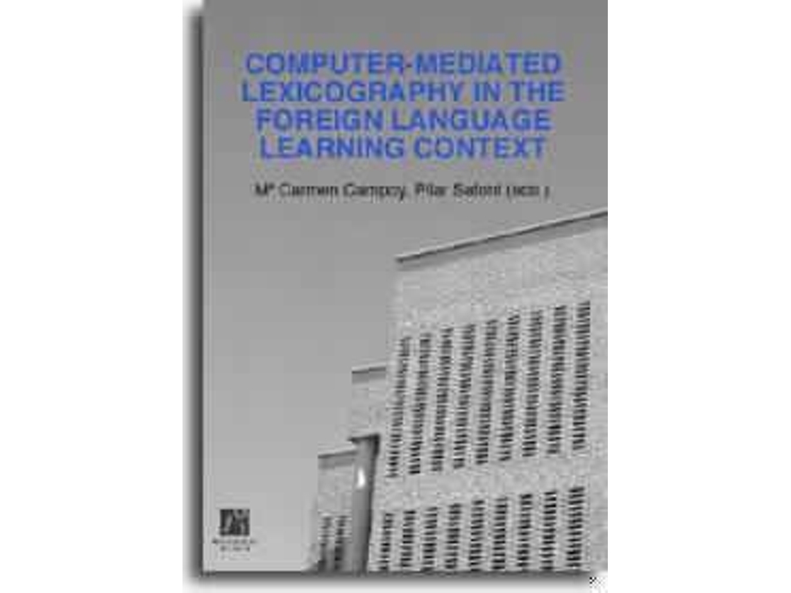 Livro Computer-Mediated Lexicography In The Foreign Language Learning Context de María Carmen Campoy Cubillo (Inglês)