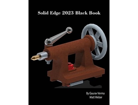Livro Solid Edge 2023 Black Book de Gaurav Verma Matt Weber (Inglês)