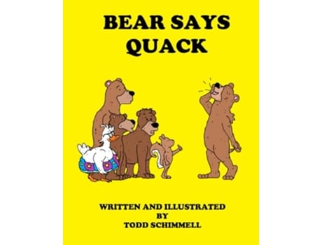 Livro Bear Says Quack Kids Compass de Todd Schimmell (Inglês)