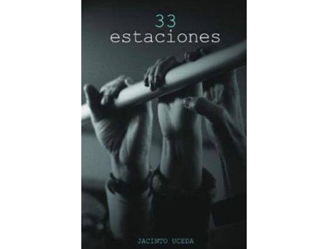Livro 33 Estaciones de Jacinto Uceda (Espanhol)