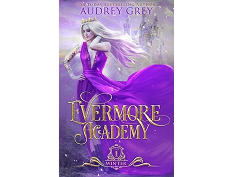 Livro Evermore Academy de Audrey Grey (Inglês)