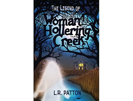 Livro The Legend of Woman Hollering Creek de L R Patton (Inglês)