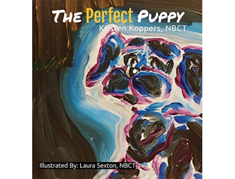 Livro The Perfect Puppy de Kristen Koppers (Inglês)