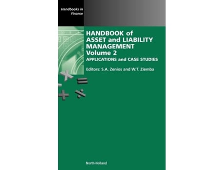 Livro Handbook of Asset and Liability Management: Applications and Case Studies de Stavros A.; Ziemba, William T. Zenios (Inglês)