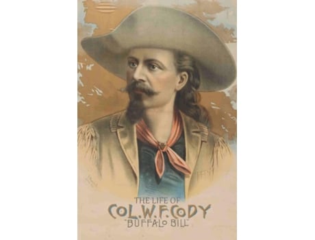 Livro The Life of Buffalo Bill de William F Cody (Inglês)