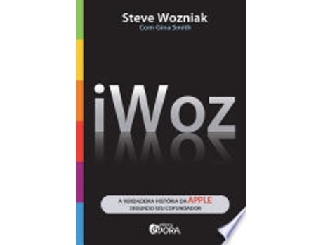 Livro iWoz: a Verdadeira Historia da Apple Segundo Seu Cofundador de Gina Smith (Português do Brasil)