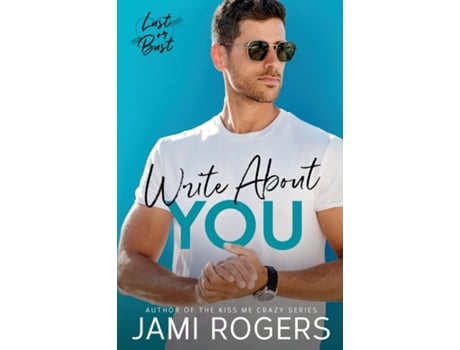 Livro Write About You A Fake Dating Romance De Jami Rogers (inglês)
