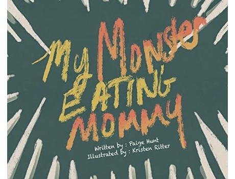 Livro My Monster Eating Mommy De Paige Hunt (inglês - Capa Dura)