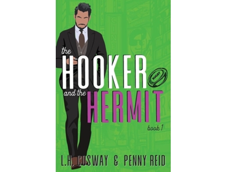 Livro The Hooker and the Hermit de Penny Reid e Lh Cosway (Inglês)