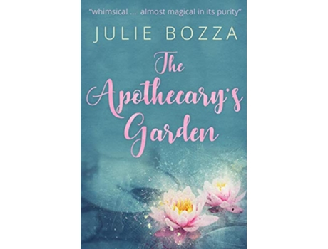 Livro The Apothecarys Garden de Julie Bozza (Inglês)