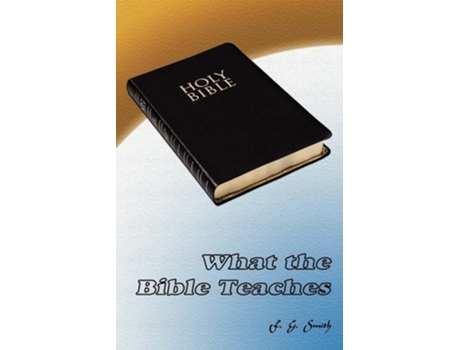 Livro What The Bible Teaches De F G Smith (inglês)