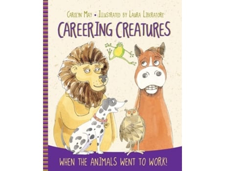 Livro Careering Creatures de Carolyn May (Inglês)