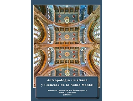 Livro Antropología Cristiana Y Ciencias De La Salud Mental de Mar Álvarez Segura (Espanhol)