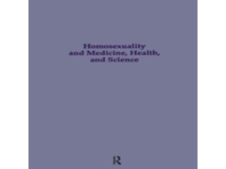Livro Homosexuality Medicine Health Science de Taylor Francis Inc (Inglês)