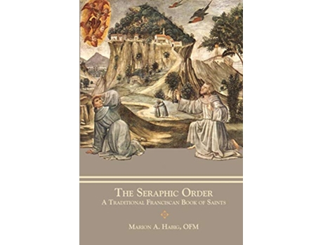 Livro Seraphic Order de Fr Marion A Habig e Aquinas Barth Sr (Inglês)